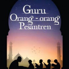 Guru Orang Orang Pesantren